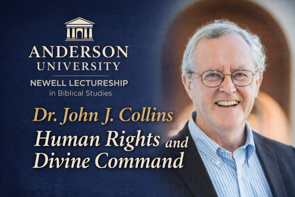 Dr. John J. Collins anderson university newell lecture human rights and devine command