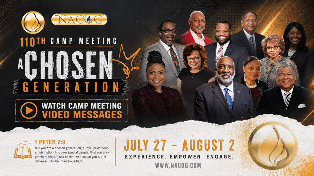 Promotional image for NACOG’s 110th Camp Meeting 2026 with speaker portraits, “A Chosen Generation” theme, video messages callout, and July 27 through August 2 event dates